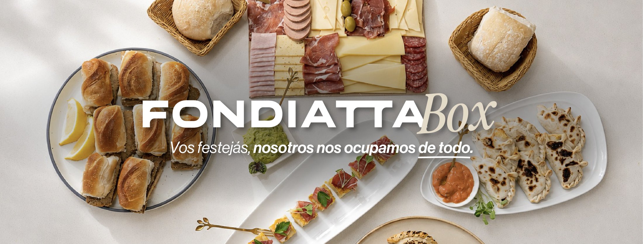 Fondiatta Box — Vos festejás, nosotros nos ocupamos de todo